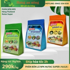 Phân bón lá Nutac Super Thailand NPK + trung vi lượng, công nghê phun khô mới túi 1kg/bột