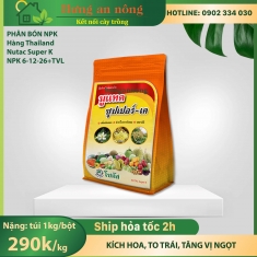 1kg Nutac Super k - NPK 6-12-26+trung vi lượng giúp Kích hoa, To trái, Tăng vị ngọt hàng nhập Thailand